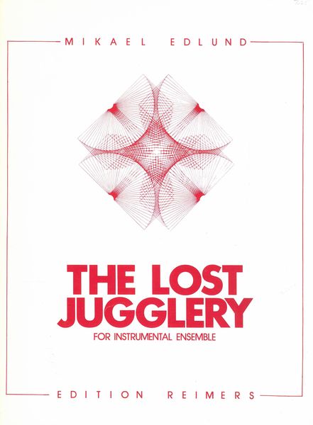 Lost Jugglery : For Instrumental Ensemble.