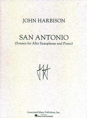 San Antonio : Sonata For Alto Saxophone and Piano.