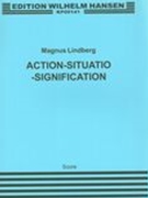 Action-Situation-Signification : For Bass Clarinet, Percussion, Cello and Live Electronics.