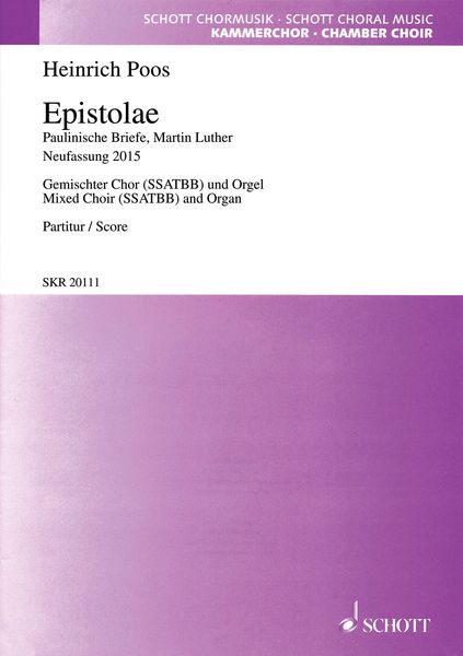 Epistolae - Paulinische Briefe, Martin Luther, Neufassung 2015 : For Mixed Choir (SSATBB) and Organ.