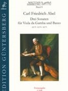 Drei Sonaten : Für Viola Da Gamba und Basso (A2:73, A2:74, A2:75) / Ed. Sonia Wronkowska.