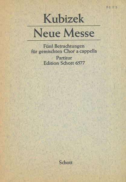 Neue Messe, Op. 32 : Fünf Betrachtungen Für Gemischten Chor A Cappella.