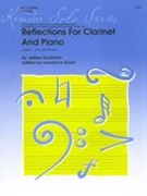 Reflections : For Clarinet and Piano / edited by Lawrence Sobol.