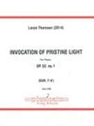 Invocation of Pristine Light, Op. 52 No. 1 : For Piano (2014).