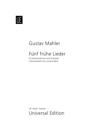 Fünf Frühe Lieder : Für Männerchor und Orchester / Orchestrated by Luciano Berio.