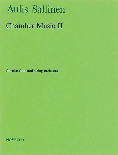 Chamber Music II : For Alto Flute and String Orchestra.