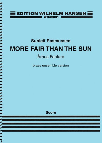 More Fair Than The Sun - Århus Fanfare : Brass Ensemble Version.