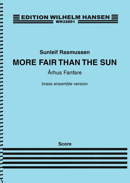 More Fair Than The Sun - Århus Fanfare : Brass Ensemble Version.