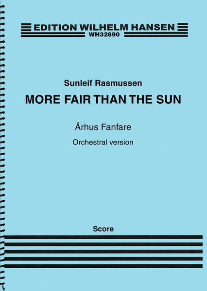 More Fair Than The Sun - Århus Fanfare : Orchestral Version.