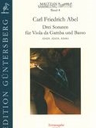 Drei Sonaten : Für Viola Da Gamba und Basso (A2:62a, A2:63a, A2:64a) / Ed. Sonia Wronkowska.