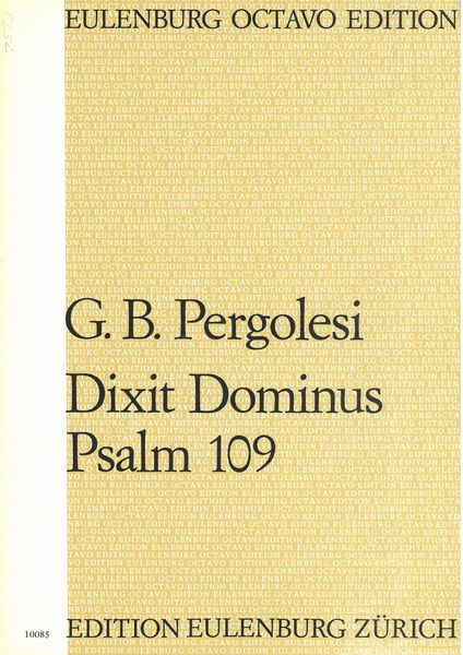 Dixit Dominus - Psalm 109 : For Soloists, Double Chorus and Two Orchestras.