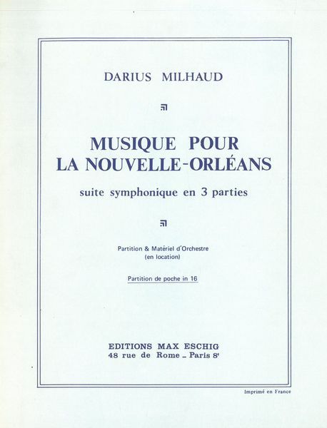 Musique Pour Nouvelle-Orléans, Op. 422 : Suite Symphonique En 3 Parties.