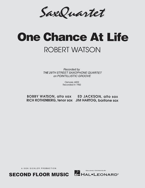 Once Chance At Life : For Saxophone Quartet.