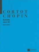 Sonata, Op. 58 : For Piano / edited by Alfred Cortot.