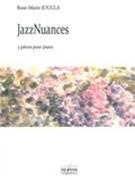 Jazznuances : 3 Pièces Pour Piano.