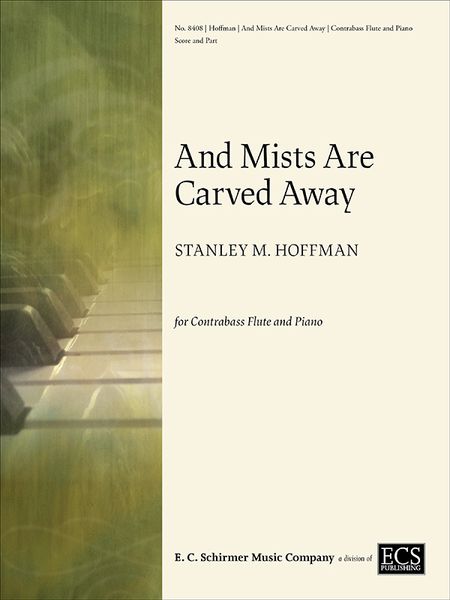 And Mists Are Carved Away : For Contrabass Flute and Piano.
