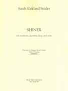 Shiner : For Trombone, Marimba, Harp and Viola (2006, Rev. 2016).