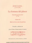Fontana Del Placer : Zarzuela En Dos Actos (1776) / Ed. Juan Pablo Fernandez-Cortes.
