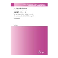 John III, 16 : For Mixed Chorus A Cappella.