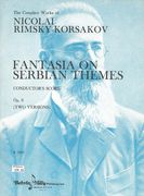 Fantasia On Serbian Themes, Op. 6 : For Orchestra.