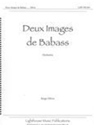 Deux Images De Babass : For Orchestra.
