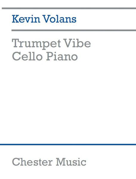 Trumpet Vibe Cello Piano (2009).