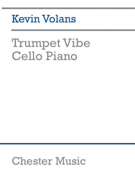 Trumpet Vibe Cello Piano (2009).