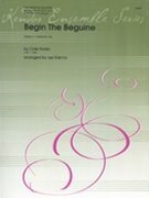 Begin The Beguine : For Saxophone Quartet / arranged by Les Sabina.