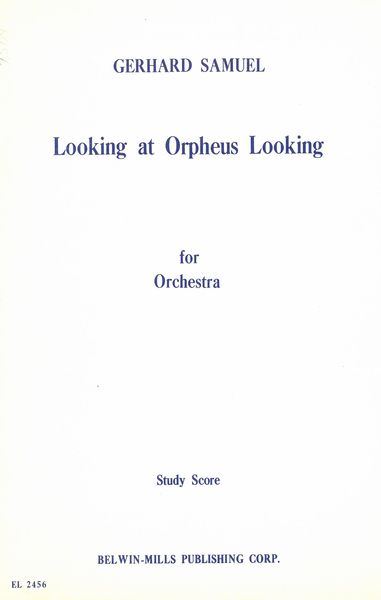 Looking At Orpheus Looking : For Orchestra.