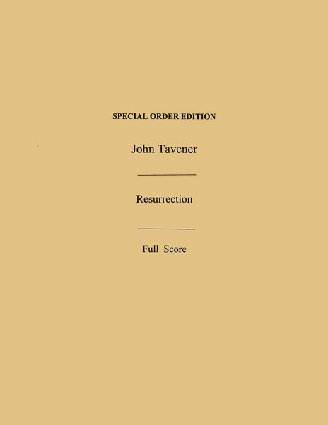 Resurrection : For Soprano, Countertenor and Bass Soli, SATB and Male Chorus and Large Ensemble.