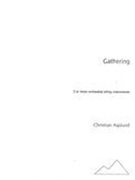 Gathering : For 3 Or More Orchestral String Instruments (2006).