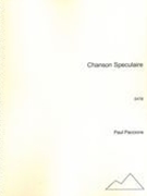 Chanson Speculaire : For SATB (1995).