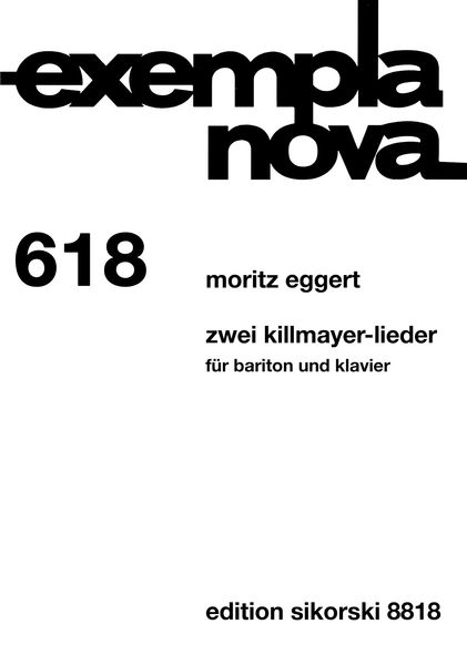 Zwei Killmayer-Lieder : Für Bartion und Klavier (2007).