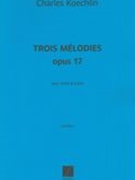 Trois Mélodies, Op. 17 : Pour Chant Et Piano.