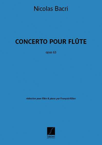 Concerto Pour Flute, Op. 63 / reduction For Flute and Piano by Francois Kilian.