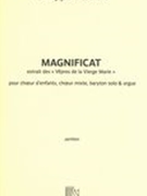 Magnificat : Pour Choeur d'Enfants, Choeur Mixte, Baryton Solo Et Orgue (2013-2016).