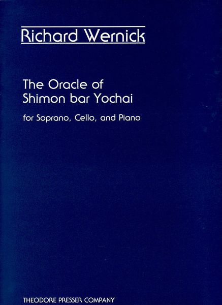 The Oracle of Shimon Bar Yochai : For Soprano, Cello and Piano.