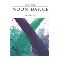 Noon Dance : For Flute, Clarinet In A, Violin, Violoncello, Percussion and Piano.
