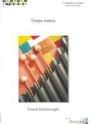 Timpa Mania : Pour 5 Timbales Et Piano.