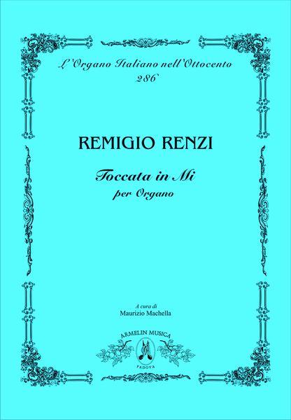 Toccata In Mi : Per Organo / edited by Maurizio Machella.