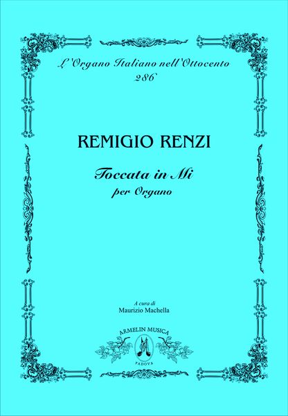 Toccata In Mi : Per Organo / edited by Maurizio Machella.