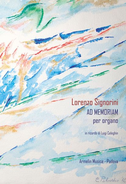 Ad Memoriam, In Ricordo Di Luigi Celeghin : Per Organo.