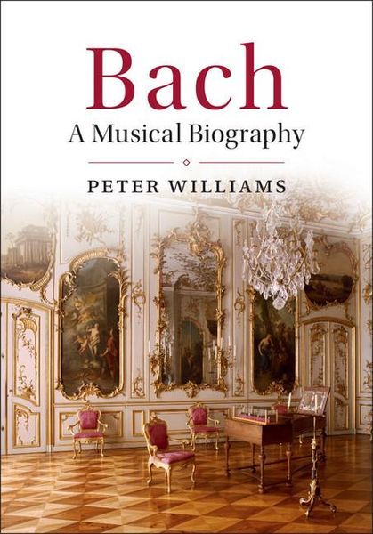 Bach : A Musical Biography.