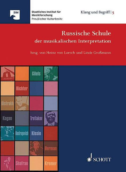 Russische Schule : der Musikalischen Interpretation / Ed. Heinz von Loesch & Linde Grossmann.