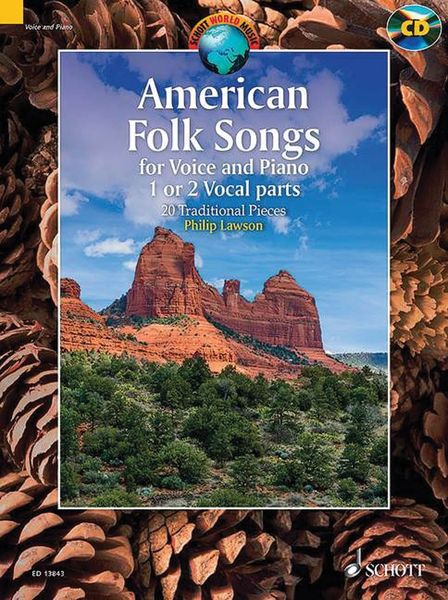 American Folk Songs : For Voice and Piano, 1 Or 2 Vocal Parts : 20 Traditional Pieces.