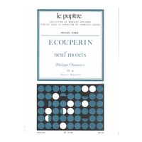 Neuf Motets / edited by Philippe Oboussier.