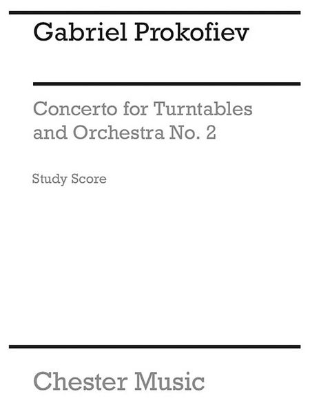 Concerto No. 2 : For Turntables and Orchestra (2016).