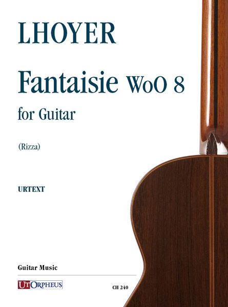 Fantaisie, WoO 8 : For Guitar / edited by Fabio Rizza.