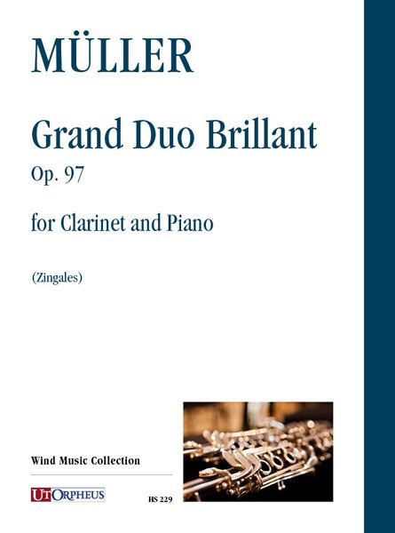 Grand Duo Brillant, Op. 97 : For Clarinet and Piano / edited by Dario Zingales.