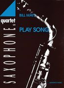 Play Song : For Saxophone Quartet.